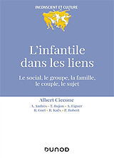 Broché L'infantile dans les liens : le social, le groupe, la famille, le couple, le sujet de Albert Ciccone