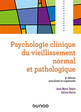 Broché Psychologie clinique du vieillissement normal et pathologique de Jean-Marc; Racin, Céline Talpin