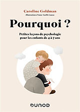 Broschiert Pourquoi ? : petites leçons de psychologie pour les enfants de 4 à 7 ans von Caroline Goldman