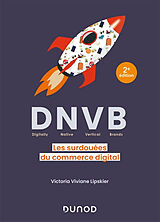 Broché DNVB (Digitally native vertical brands) : les surdouées du commerce digital de Viviane Lipskier