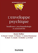 Broché L'enveloppe psychique : souffrance, psychopathologie et associativité de Denis Mellier