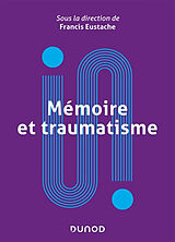 Broché Mémoire et traumatisme de Francis Eustache