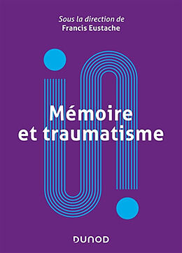 Broché Mémoire et traumatisme de Francis Eustache