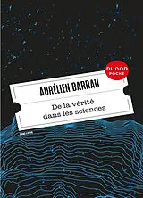 Broschiert De la vérité dans les sciences von Aurélien Barrau