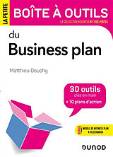 Broché La petite boîte à outils du business plan de Matthieu Douchy