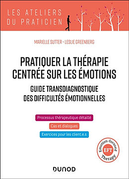 Broché Pratiquer la thérapie centrée sur les émotions de Marielle; Greenberg, Leslie S. Sutter