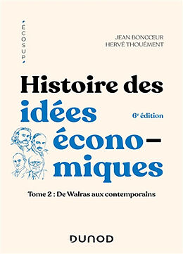 Broché Histoire des idées économiques. Vol. 2. De Walras aux contemporains de Jean; Thouément, Hervé Boncoeur