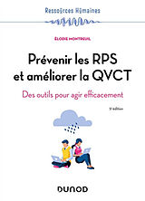 Broché Prévenir les RPS et améliorer la QVCT : des outils pour agir efficacement de Elodie Montreuil