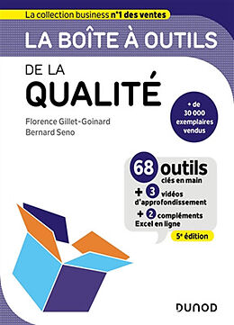 Broschiert La boîte à outils de la qualité : 68 outils clés en main : + 3 vidéos d'approfondissement + 2 compléments Excel en ligne von Florence; Seno, Bernard Gillet-Goinard