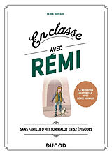 Broché En classe avec Rémi : Sans famille d'Hector Malot en 52 épisodes de Serge Boimare