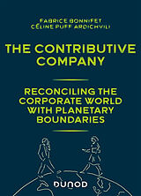 Broché The contributive company : reconciling the corporate world with planetary boundaries de Fabrice; Puff Ardichvili, Céline Bonnifet