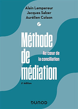 Broché Méthode de médiation : au coeur de la conciliation de Lempereur+colson et