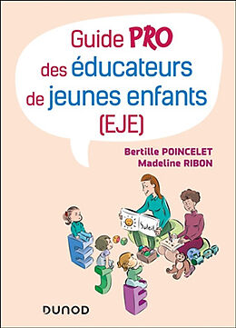 Broschiert Guide pro des éducateurs de jeunes enfants (EJE) von Bertille; Ribon, Madeline Poincelet