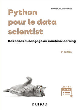 Broché Python pour le data scientist : des bases du langage au machine learning de Emmanuel Jakobowicz