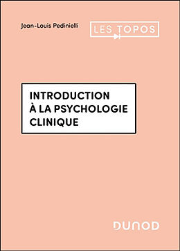 Broché Introduction à la psychologie clinique de Jean-Louis Pedinielli