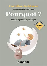 Broschiert Pourquoi ? : petites leçons de psychologie pour les enfants de 8 à 11 ans von Caroline Goldman