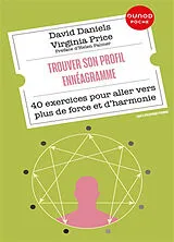 Broschiert Trouver son profil ennéagramme : 40 exercices pour aller vers plus de force et d'harmonie von David; Price, Virginia Daniels