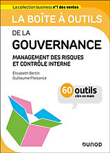 Broché La boîte à outils de la gouvernance : management des risques et contrôle interne : 60 outils clés en main de Elisabeth; Plaisance, Guillaume Bertin