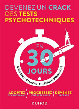 Broschiert Devenez un crack des tests psychotechniques en 30 jours : concours, examens, entretiens d'embauche von Christelle Boisse