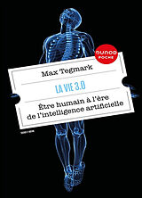 Broschiert La vie 3.0 : être humain à l'ère de l'intelligence artificielle von Max Tegmark