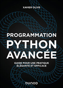 Broschiert Programmation Python avancée : guide pour une pratique élégante et efficace von Olive