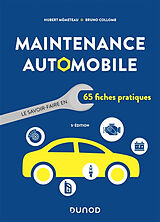 Broché Maintenance automobile : le savoir-faire en 60 fiches pratiques de Memeteau+collomb