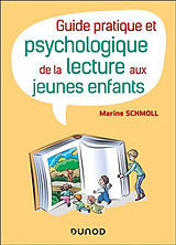 Broché Guide pratique et psychologique de la lecture aux jeunes enfants de Schmoll