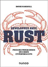 Broschiert Développez avec Rust : pour des programmes sécurisés et performants von Donis Marshall