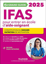 Broché Mon grand guide IFAS 2025 pour entrer en école d'aide-soignant : constitution du dossier, entretien de motivation de Corinne; Rousseau, Charlotte Pelletier