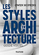 Broschiert Les styles en architecture : guide visuel von Owen Hopkins