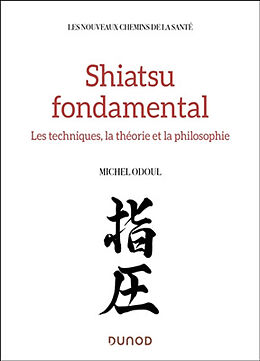 Broché Shiatsu fondamental de Michel Odoul