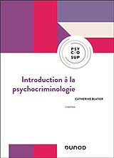 Broché Introduction à la psychocriminologie de Blatier