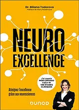 Broschiert Neuroexcellence : atteignez l'excellence grâce aux neurosciences von Biliana Todorova
