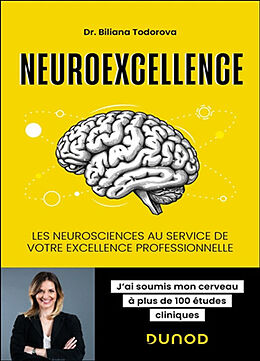 Broché Neuroexcellence : les neurosciences au service de votre excellence professionnelle de Todorova-b