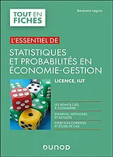 Broschiert L'essentiel de statistiques et probabilités en économie-gestion : licence, IUT von Benjamin Legros