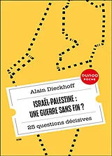 Broschiert Israël-Palestine : une guerre sans fin ? : 25 questions décisives von Alain Dieckhoff