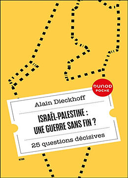 Broché Israël-Palestine : une guerre sans fin ? : 25 questions décisives de Alain Dieckhoff