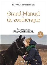 Broschiert Grand manuel de zoothérapie von François et al Beiger