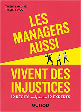 Broché Les managers aussi vivent des injustices de Nadisic+picq