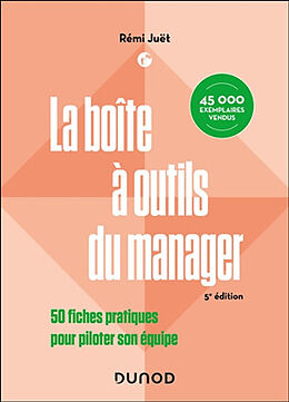 Broché La boîte à outils du manager : 50 fiches pratiques pour piloter son équipe de Juet