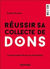 Broschiert Réussir sa collecte de dons : comportement de don et fundraising von Sophie Rieunier