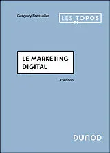 Broschiert Le marketing digital von Grégory Bressolles