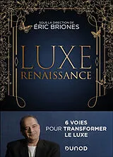 Broschiert Luxe renaissance : 6 voies pour transformer le luxe von 