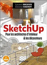 Broschiert SketchUp pour les architectes d'intérieur & les décorateurs von Brixius+chenot