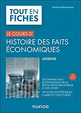 Broschiert Le cours d'histoire des faits économiques : de la révolution industrielle à nos jours : licence von Bertrand Blancheton