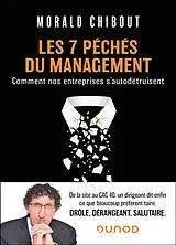Broschiert Les 7 péchés du management : comment nos entreprises s'autodétruisent von Chibout