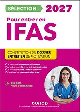Broschiert Sélection IFAS 2027 pour entrer en école d'aide-soignant : constitution du dossier, entretien de motivation von Pelletier+rousseau