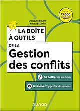 Broschiert La boîte à outils de la gestion des conflits : 66 outils clés en main, 6 vidéos d'approfondissement von Jacques; Stimec, Arnaud Salzer