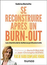 Broschiert Se reconstruire après un burn-out : les chemins de la résilience professionnelle von Bataille