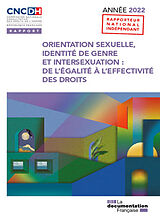 Broché Orientation sexuelle, identité de genre et intersexuation : de l'égalité à l'effectivité des droits : rapport, année ... de 